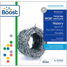 Hodder Cambridge IGCSE and O Level History: Option B: The 20th century (3rd Edition) Boost Teacher's Resource - ISBN 9781398374942