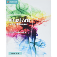 Visual Arts for the IB Diploma Coursebook with Digital Access (2 Years) - ISBN 9781009190701