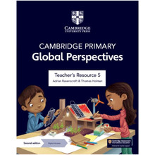 Cambridge Primary Global Perspectives Teacher's Resource 5 with Digital Access - ISBN 9781009325714