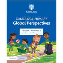 Cambridge Primary Global Perspectives Teacher's Resource 6 with Digital Access - ISBN 9781009325776