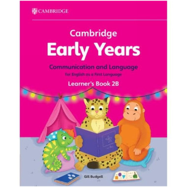 Cambridge Early Years Communication and Language for English as a First Language Learner's Book 2B - ISBN 9781009388030