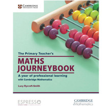 The Primary Teacher's Maths Journeybook : A Year of Professional Learning-ISBN 9781009157391