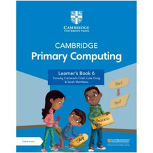 Cambridge Primary Computing Learner's Book 6 with Digital Access (1 Year)-ISBN 9781009320542