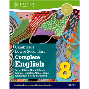 Oxford Cambridge Lower Secondary Complete English 8: Student Book (Second Edition) - ISBN 9781382019279