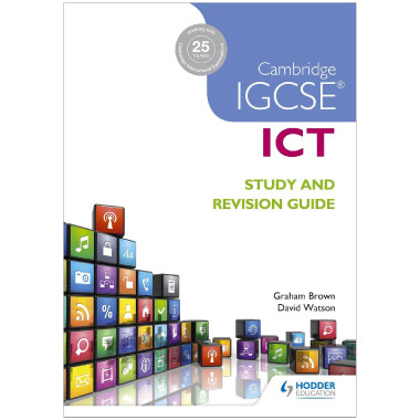 Cambridge IGCSE ICT Study And Revision Guide - ISBN 9781471890338