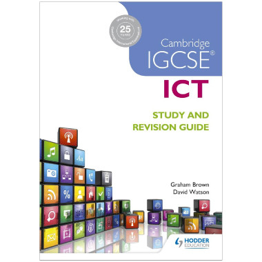 Cambridge IGCSE ICT Study and Revision Guide - ISBN 9781471890338
