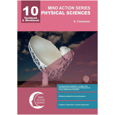 Mind Action Series Physical Science Textbook & Workbook NCAPS (2018) - Grade 10 - Punched - ISBN 9781776115693