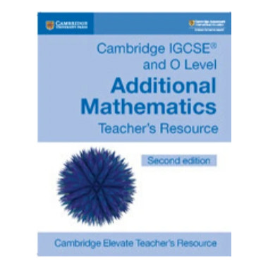 Cambridge IGCSE® and O Level Additional Mathematics Cambridge Elevate Teacher's Resource - ISBN 9781108439657
