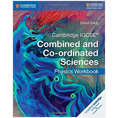 Cambridge IGCSE Combined and Co-ordinated Sciences Physics Workbook - ISBN 9781316631065