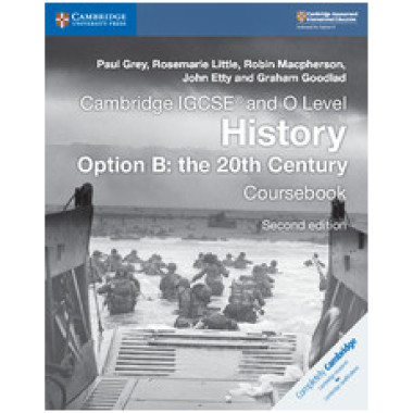 IGCSE & O Level History Coursebook Option B: the 20th Century Elevate Edition (2 Years) - ISBN 9781108439503