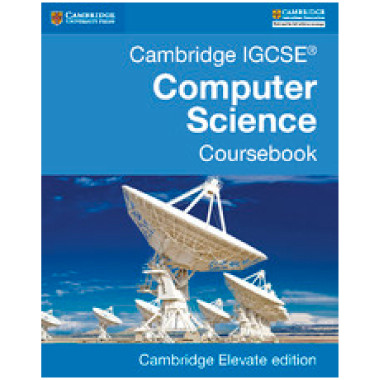 Cambridge IGCSE Computer Science Coursebook Elevate Edition (2 Years ...