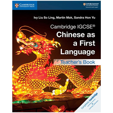 Cambridge IGCSE Chinese as a First Language Teacher's Book - ISBN 9781108434966