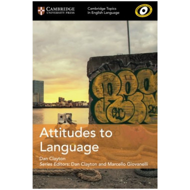 Cambridge Topics in English Language: Attitudes to Language - ISBN 9781108402149
