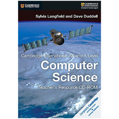 Cambridge AS & A Level Computer Science Teacher’s Resource CD-ROM - ISBN 9781316609859