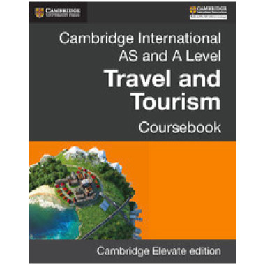AS and A Level Travel & Tourism 2nd Edition Coursebook Cambridge Elevate Edition (2 Years) - ISBN 9781316636770