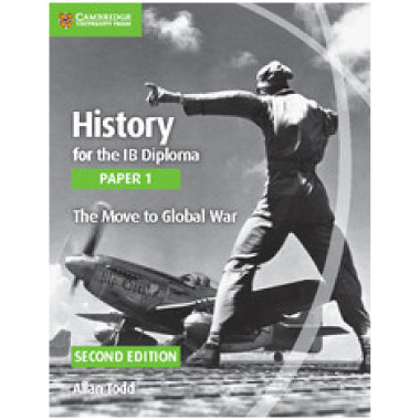 Cambridge History for the IB Diploma: Paper 1: The Move to Global War Cambridge Elevate Edition (2 Years) - ISBN 9781108400466