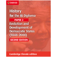 Cambridge History for the IB Diploma: Paper 2: Evolution and Development of Democratic States Cambridge Elevate edition (2 Years) - ISBN 9781108400503