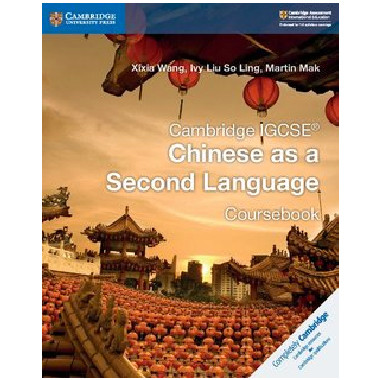 Cambridge IGCSE Chinese as a Second Language Coursebook - ISBN 9781108438957