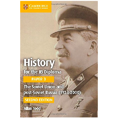Cambridge History for the IB Diploma Paper 3: The Soviet Union and Post-Soviet Russia (1924–2000) - ISBN 9781316503690