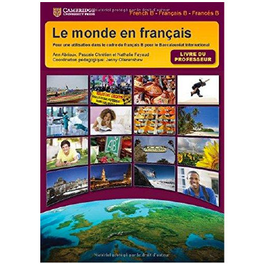 Cambridge IB Diploma Le monde en français Livre du professeur - ISBN 9781107564794