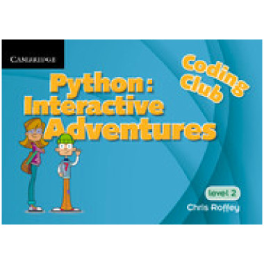 Python: Interactive Adventures Supplement 2 (1 Year School Site Licence) Level 2 - ISBN 9781316634127
