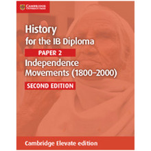 Cambridge History for the IB Diploma: Paper 2: Independence Movements Cambridge Elevate edition (2 Years) - ISBN 9781108400541