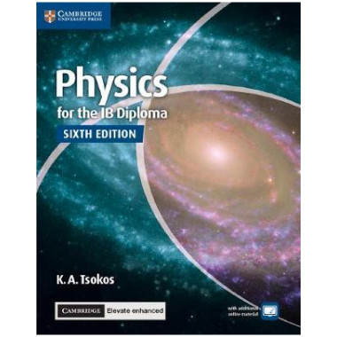 Cambridge Physics for the IB Diploma Coursebook with Cambridge Elevate Enhanced Edition (2 Years) - ISBN 9781316637777