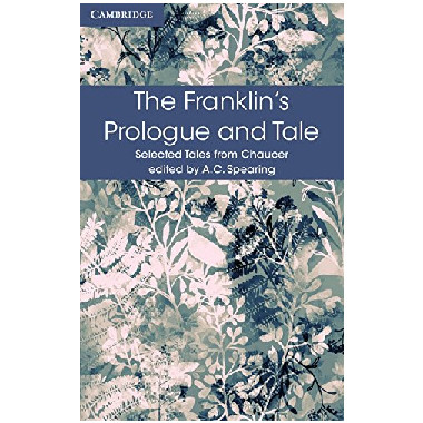 The Franklin's Prologue and Tale (Selected Tales from Chaucer) - ISBN 9781316615577