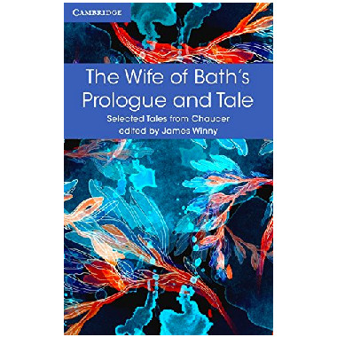 The Wife of Bath's Prologue and Tale (Selected Tales from Chaucer) - ISBN 9781316615607