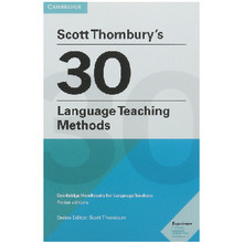 Scott Thornbury’s 30 Language Teaching Methods - ISBN 9781108408462