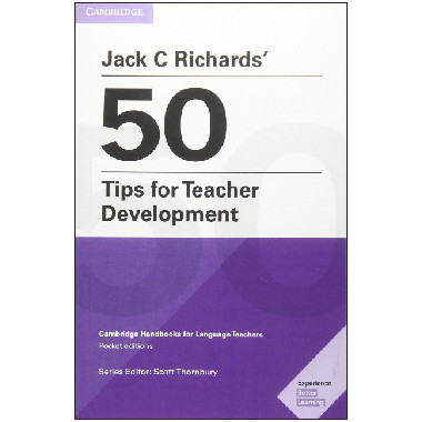 Jack C Richards’ 50 Tips for Teacher Development - ISBN 9781108408363