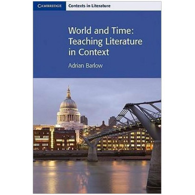 World and Time: Teaching Literature in Context - ISBN 9780521712477