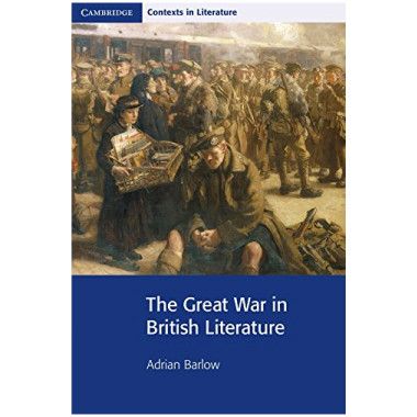 The Great War in British Literature - ISBN 9780521644204