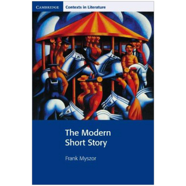 The Modern Short Story (Cambridge Contexts in Literature) - ISBN 9780521774734