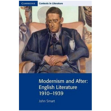 Modernism and After: English Literature 1910–1939 - ISBN 9780521711562