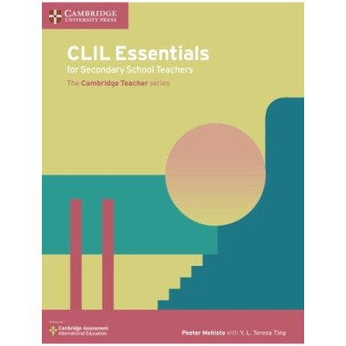 CLIL (Content and Language Integrated Learning) Essentials for Secondary Schools Teachers - ISBN 9781108400848