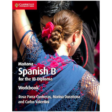 Cambridge Mañana Spanish B Course for the IB Diploma Workbook - ISBN 9781108440622