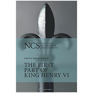 The First Part of King Henry VI (The New Cambridge Shakespeare) - ISBN 9780521296342