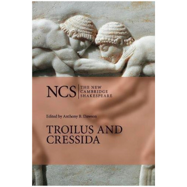 Troilus and Cressida (The New Cambridge Shakespeare) - ISBN 9780521376198
