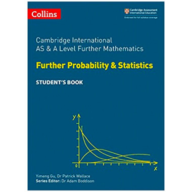AS and A Level Further Mathematics Further Probability and Statistics Student's Book - ISBN 9780008271886