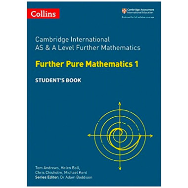 Cambridge International AS and A Level Further Pure Maths 1 Student’s Book - ISBN 9780008257774