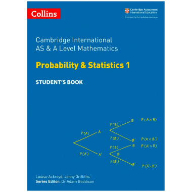Collins Cambridge AS & A Level Maths Statistics 1 Student’s Book - ISBN 9780008257767