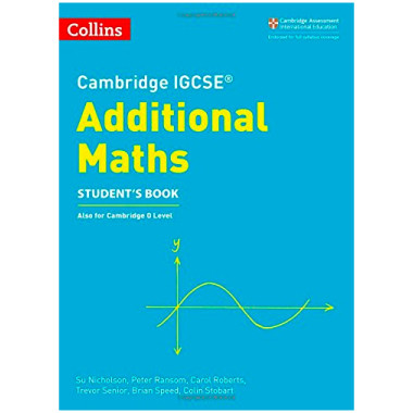 Collins Cambridge IGCSE Additional Maths Student’s Book - ISBN 9780008257828