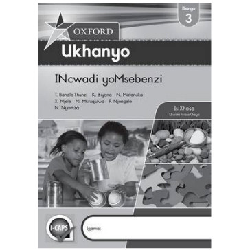 Oxford Ukhanyo Yomsebenzi Ibanga 3 Grade 3 Work Book (isiXhosa) - ISBN 9780199052967