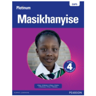 Platinum MASIKHANYISE Incwadi Ibanga 4 Yomfundi Grade 4 Learners Book (isiXhosa) - ISBN 9780636114715