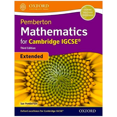Pemberton Mathematics for Cambridge IGCSE Student Book (Extended) 3rd Edition 2018 - ISBN 9780198424802