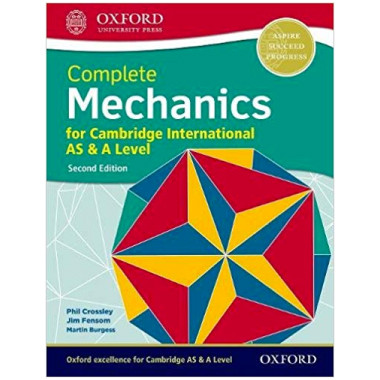 Complete Mechanics 1 for Cambridge International AS and A Level Student Book 2nd Edition - ISBN 9780198425199