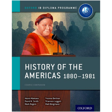 History of the Americas 1880–1981: IB History Course Book - ISBN 9780198310235