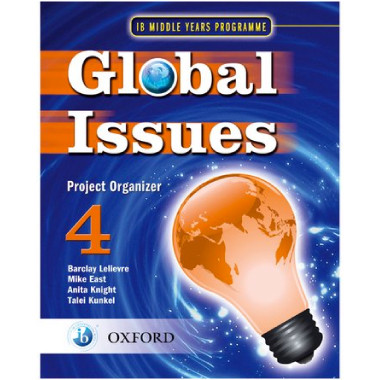Global Issues: MYP Project Organiser 4 IB Middle Years Programme - ISBN 9780199180820