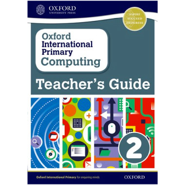 Oxford International Primary Computing Teacher's Guide 2 - ISBN 9780198356899
